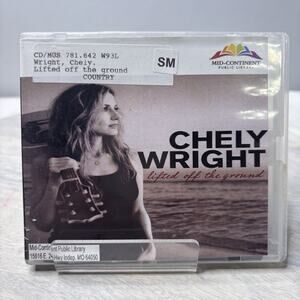 Lifted Off the Ground by Wright, Chely (CD, 2010)